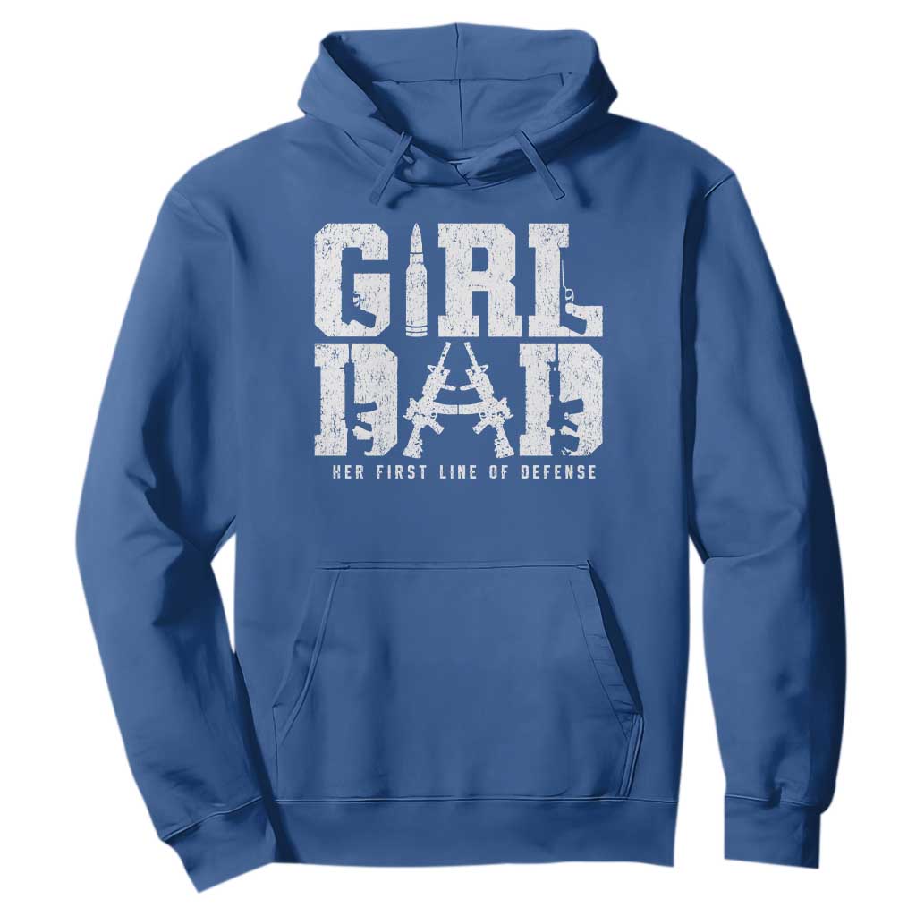 Girl Dad Hoodie Vintage Her First Line Of Defense Gun Lovers Fathers Day