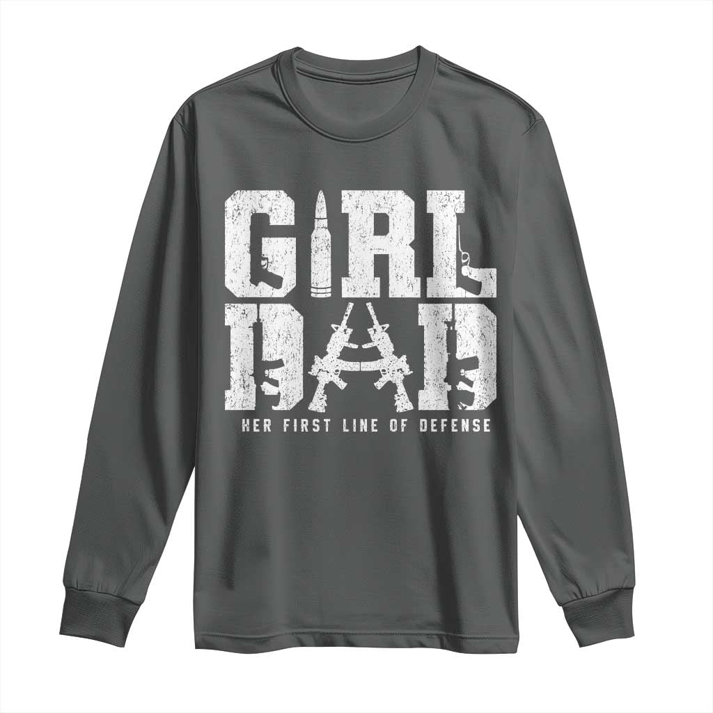 Girl Dad Long Sleeve Shirt Vintage Her First Line Of Defense Gun Lovers Fathers Day