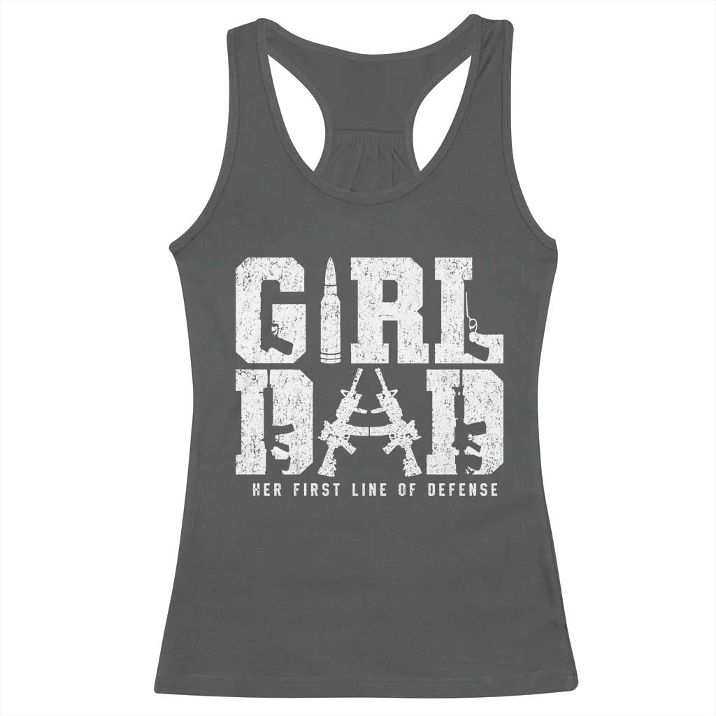 Girl Dad Racerback Tank Top Vintage Her First Line Of Defense Gun Lovers Fathers Day