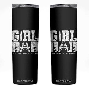 Girl Dad Skinny Tumbler Vintage Her First Line Of Defense Gun Lovers Fathers Day