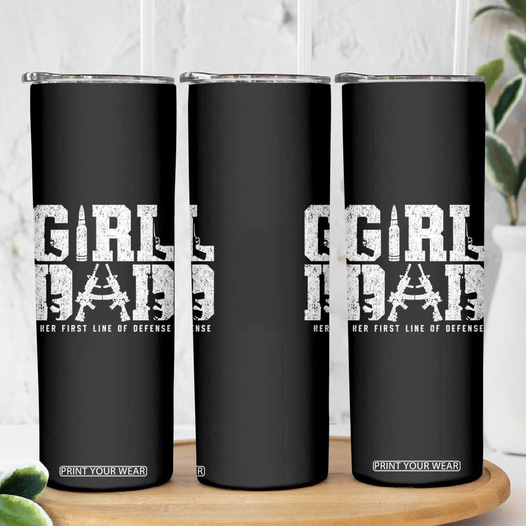 Girl Dad Skinny Tumbler Vintage Her First Line Of Defense Gun Lovers Fathers Day