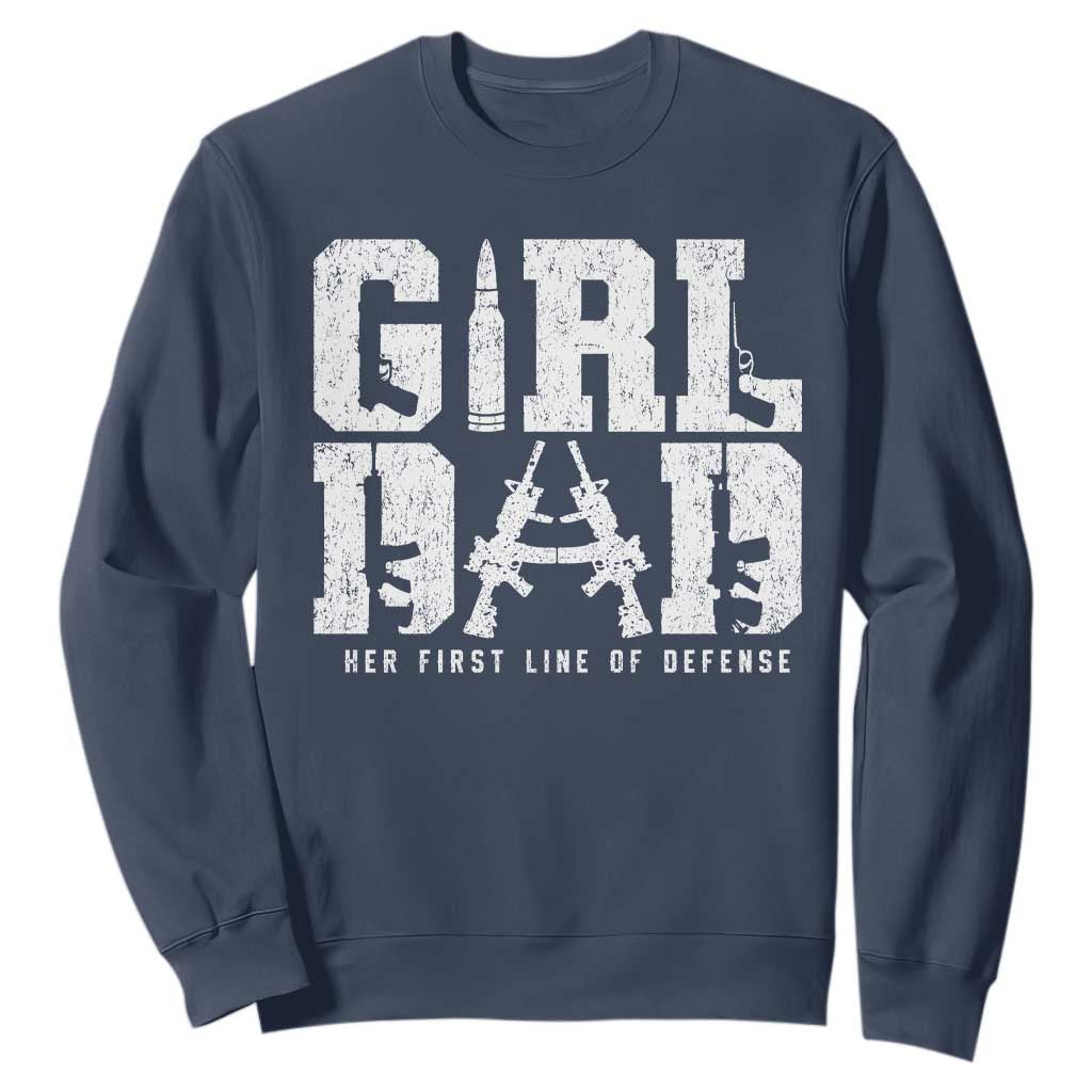 Girl Dad Sweatshirt Vintage Her First Line Of Defense Gun Lovers Fathers Day