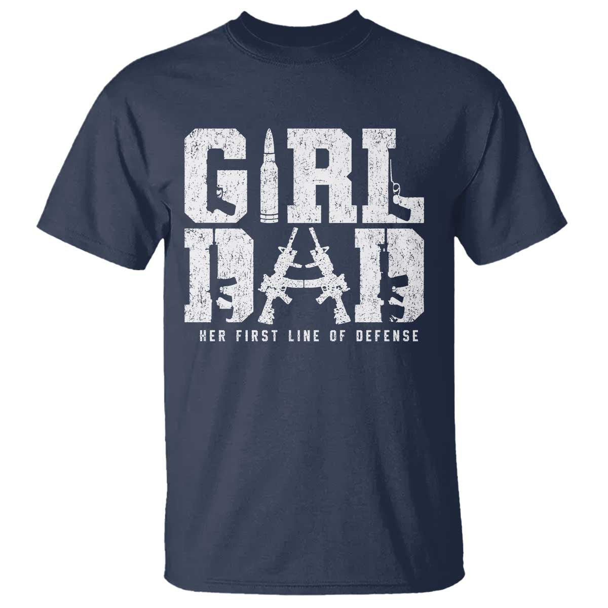 Girl Dad T Shirt Vintage Her First Line Of Defense Gun Lovers Fathers Day
