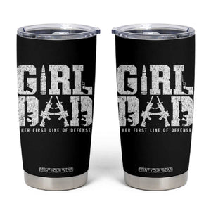 Girl Dad Tumbler Cup Vintage Her First Line Of Defense Gun Lovers Fathers Day