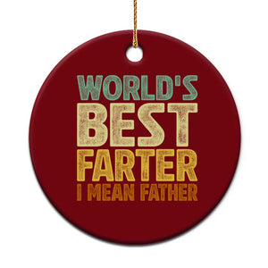 Retro World's Best Farter I Mean Father Ceramic Ornament Gag Gift Birthday Husband Dad Fathers Day