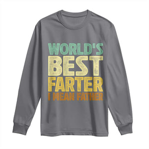 Retro World's Best Farter I Mean Father Long Sleeve Shirt Gag Gift Birthday Husband Dad Fathers Day