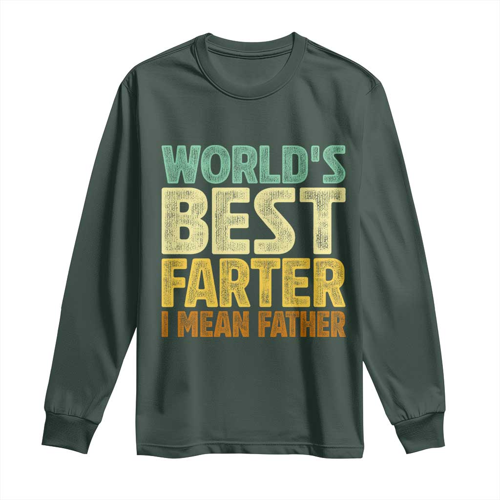 Retro World's Best Farter I Mean Father Long Sleeve Shirt Gag Gift Birthday Husband Dad Fathers Day