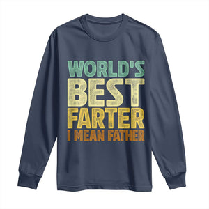 Retro World's Best Farter I Mean Father Long Sleeve Shirt Gag Gift Birthday Husband Dad Fathers Day
