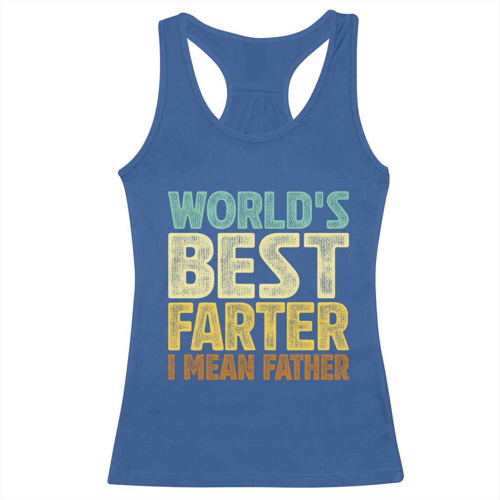 Retro World's Best Farter I Mean Father Racerback Tank Top Gag Gift Birthday Husband Dad Fathers Day