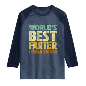 Retro World's Best Farter I Mean Father Raglan Shirt Gag Gift Birthday Husband Dad Fathers Day
