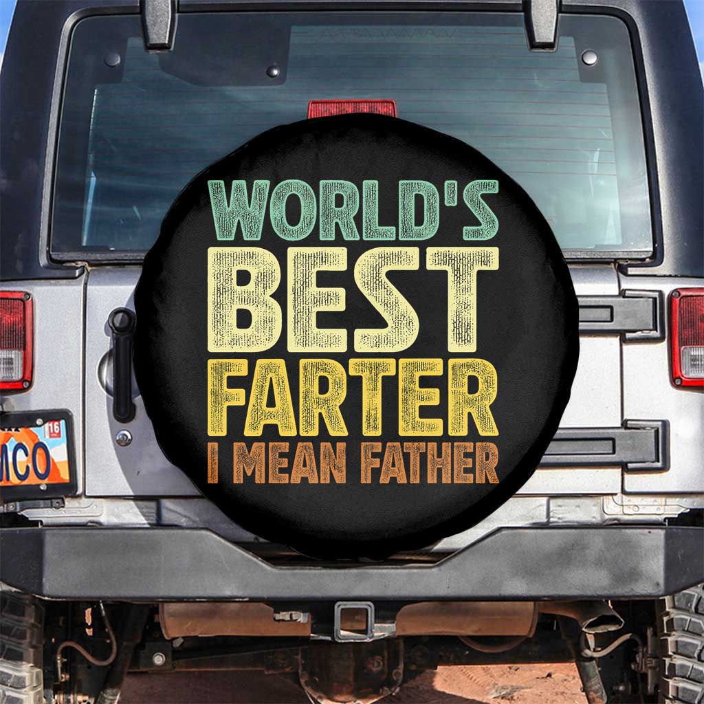 Retro World's Best Farter I Mean Father Spare Tire Cover Gag Gift Birthday Husband Dad Fathers Day TS10 No hole Black Print Your Wear