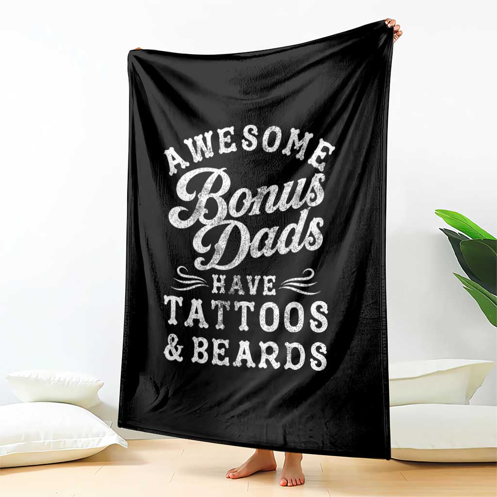 Funny Stepdad Throw Blanket Awesome Bonus Dads Have Tattoos And Beards