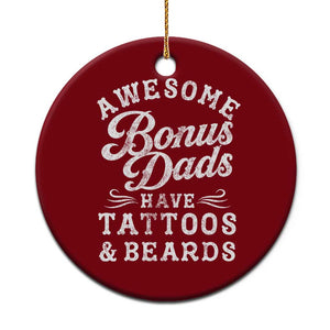Funny Stepdad Ceramic Ornament Awesome Bonus Dads Have Tattoos And Beards