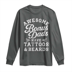 Funny Stepdad Long Sleeve Shirt Awesome Bonus Dads Have Tattoos And Beards TS10 Dark Heather Print Your Wear