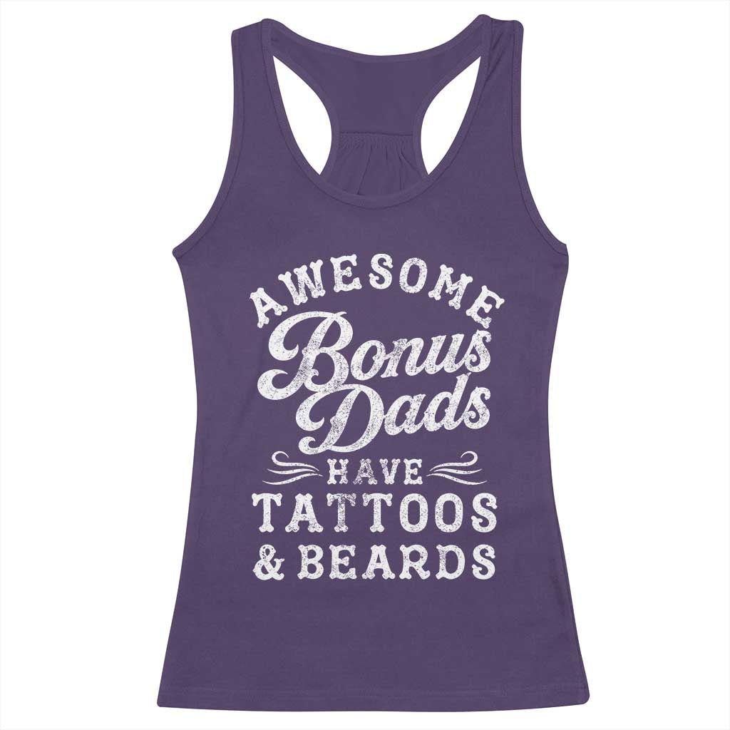 Funny Stepdad Racerback Tank Top Awesome Bonus Dads Have Tattoos And Beards TS10 Purple Print Your Wear