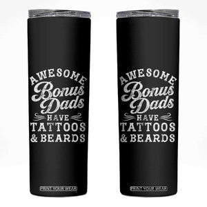 Funny Stepdad Skinny Tumbler Awesome Bonus Dads Have Tattoos And Beards TS10 Black Print Your Wear