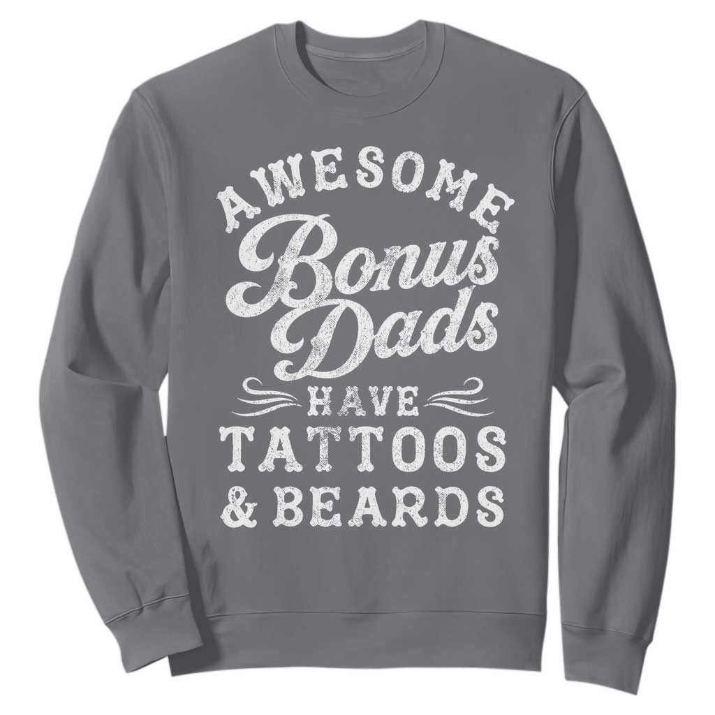 Funny Stepdad Sweatshirt Awesome Bonus Dads Have Tattoos And Beards