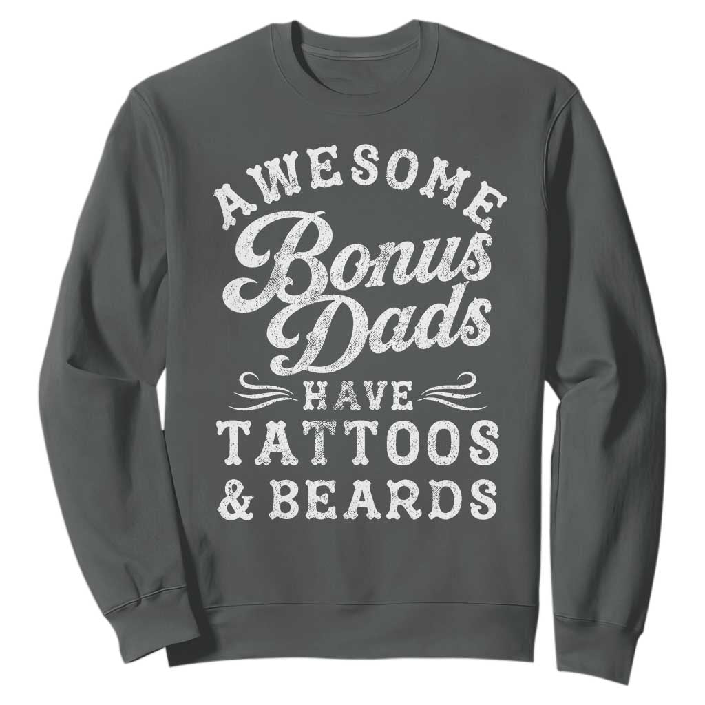Funny Stepdad Sweatshirt Awesome Bonus Dads Have Tattoos And Beards
