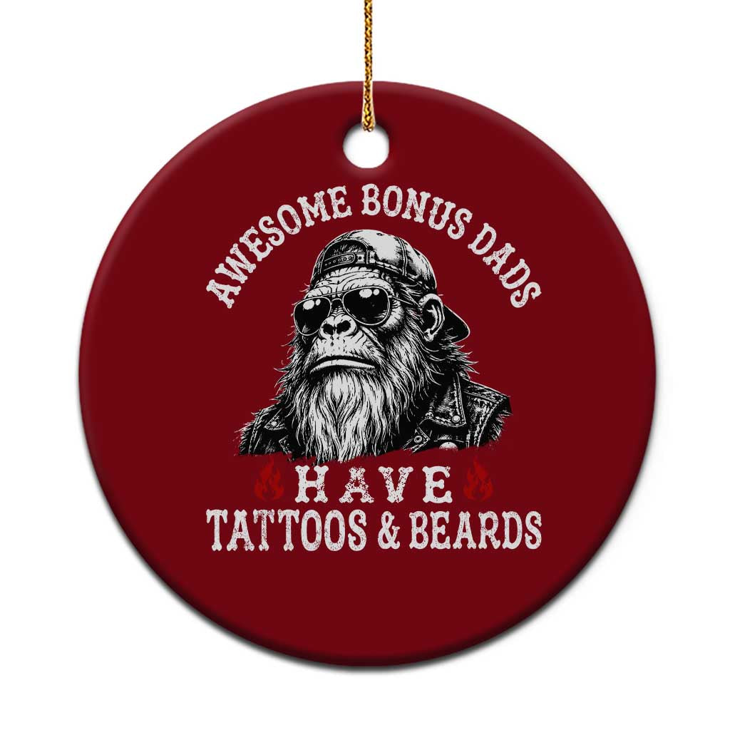 Funny Bigfoot Stepdad Ceramic Ornament Awesome Bonus Dads Have Tattoos And Beards TS10 1pc Red Print Your Wear