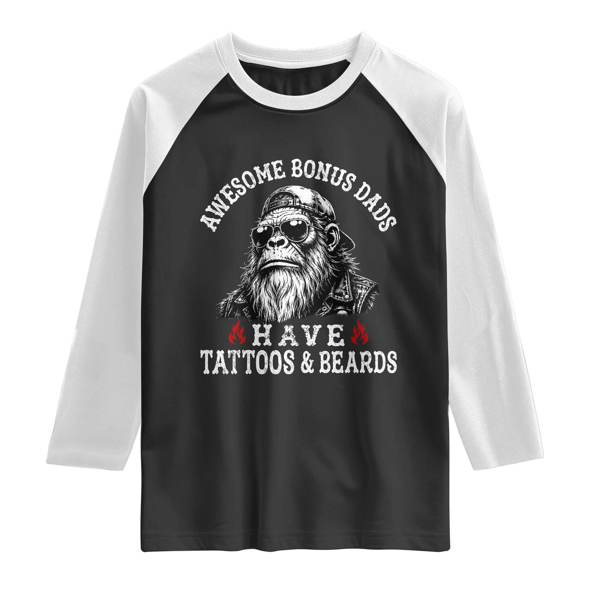 Funny Bigfoot Stepdad Raglan Shirt Awesome Bonus Dads Have Tattoos And Beards TS10 Black White Print Your Wear