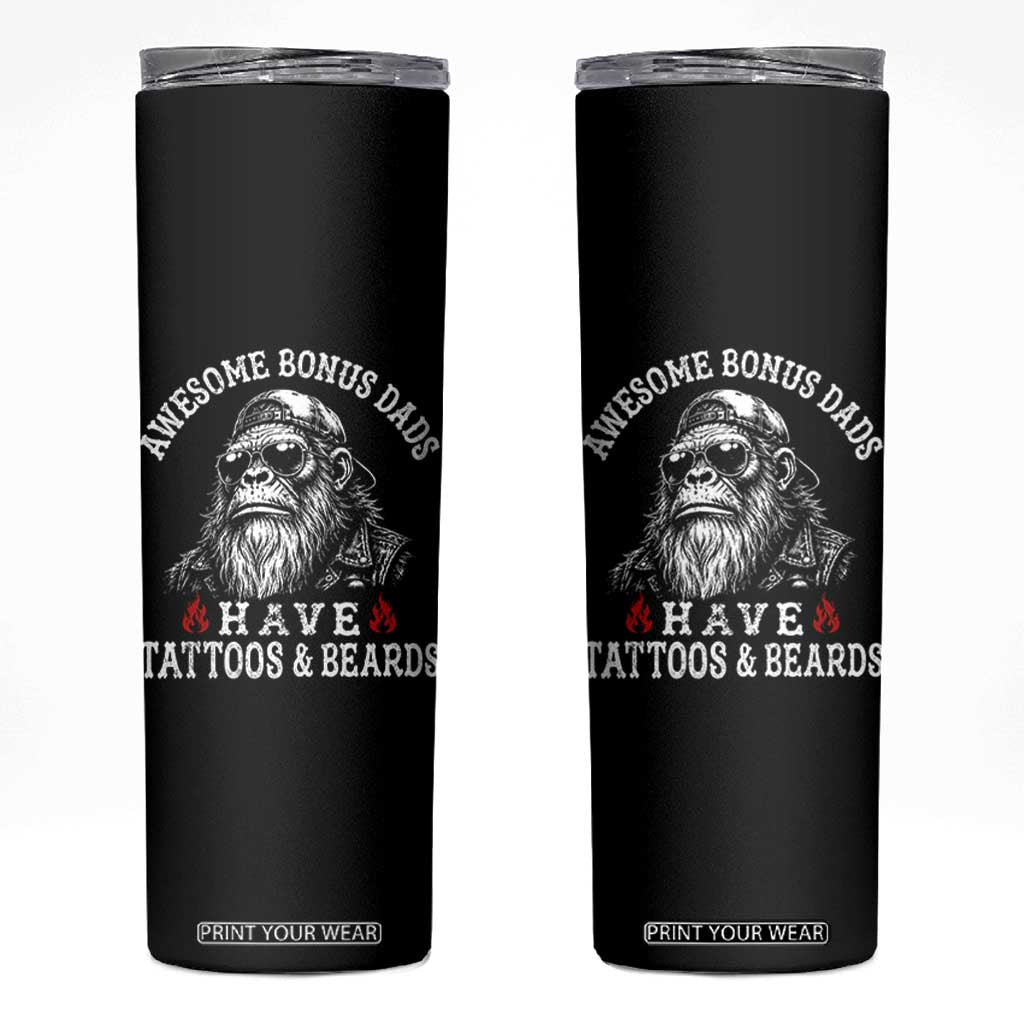 Funny Bigfoot Stepdad Skinny Tumbler Awesome Bonus Dads Have Tattoos And Beards TS10 Black Print Your Wear