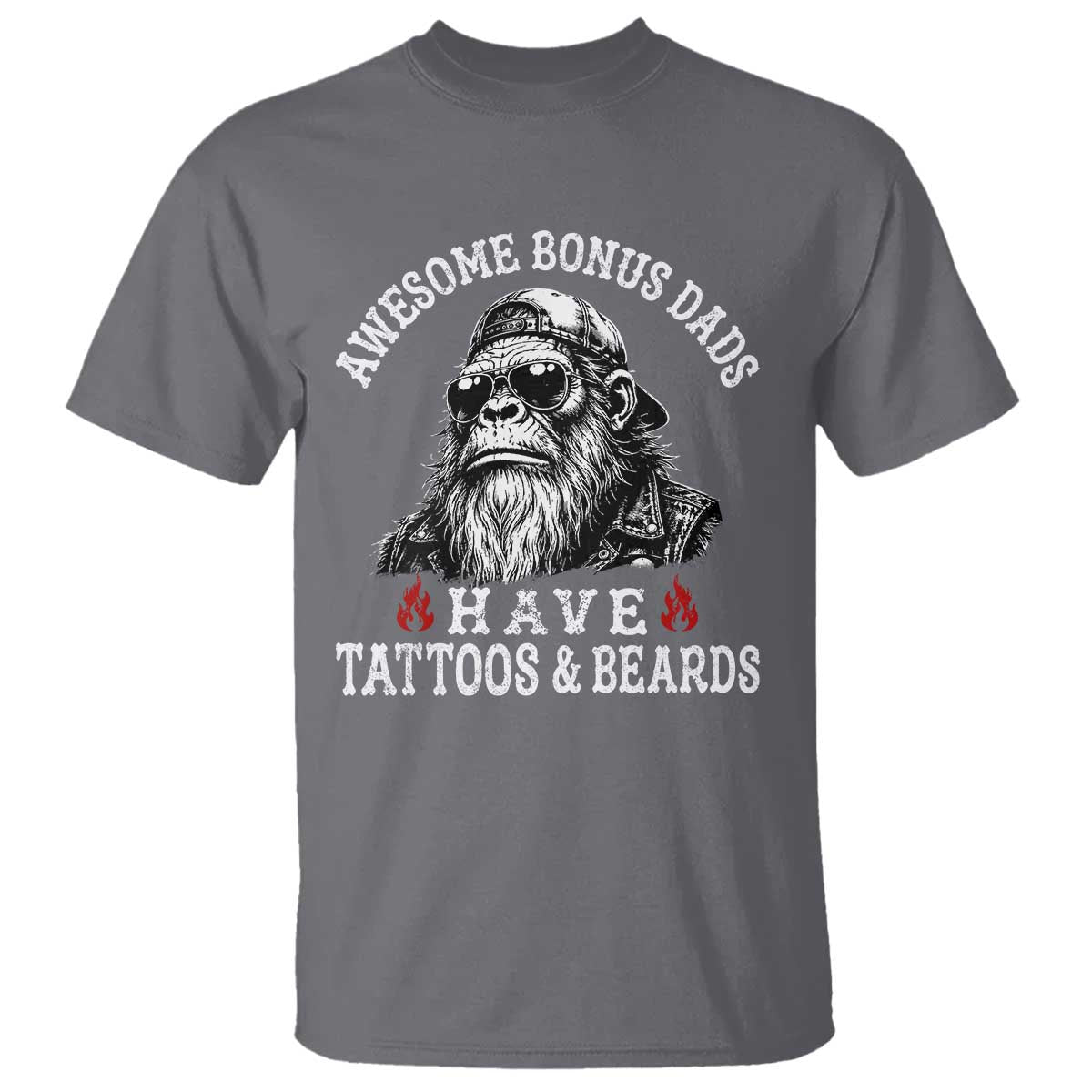 Funny Bigfoot Stepdad T Shirt Awesome Bonus Dads Have Tattoos And Beards TS10 Charcoal Print Your Wear