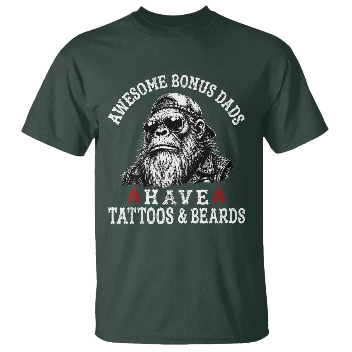 Funny Bigfoot Stepdad T Shirt Awesome Bonus Dads Have Tattoos And Beards TS10 Dark Forest Green Print Your Wear