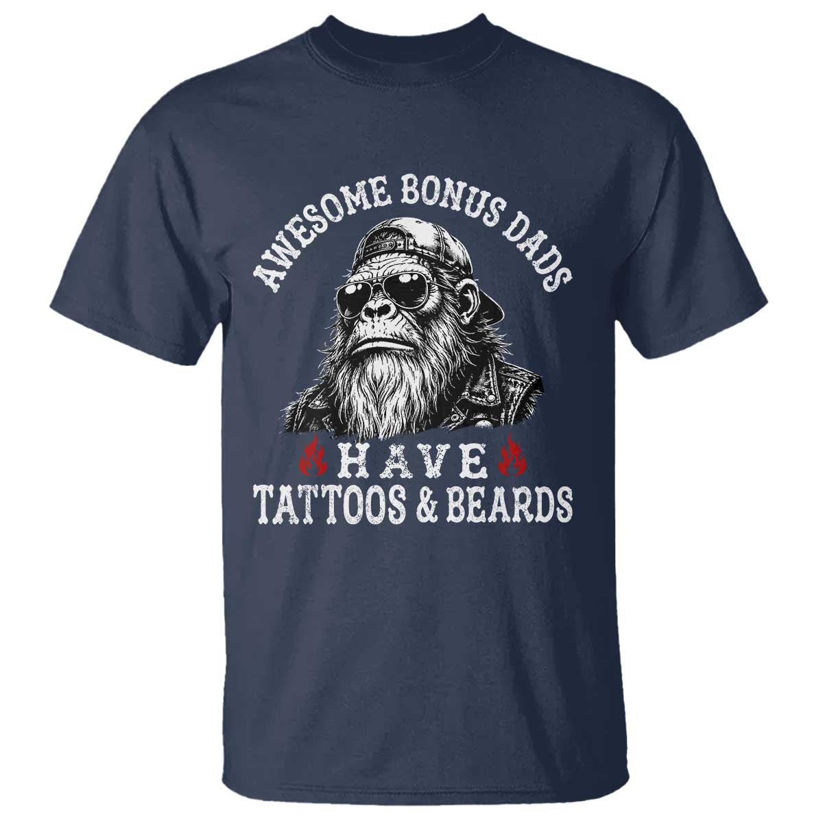 Funny Bigfoot Stepdad T Shirt Awesome Bonus Dads Have Tattoos And Beards TS10 Navy Print Your Wear