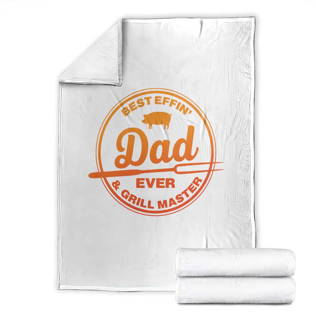 Best Effin Dad Ever And Grill Master Throw Blanket Funny Grilling BBQ Sarcastic
