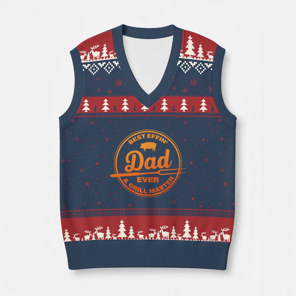 Best Effin Dad Ever And Grill Master V-Neck Knit Sweater Vest Funny Grilling BBQ Sarcastic