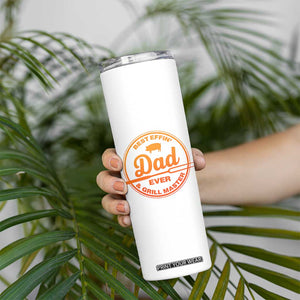 Best Effin Dad Ever And Grill Master Skinny Tumbler Funny Grilling BBQ Sarcastic
