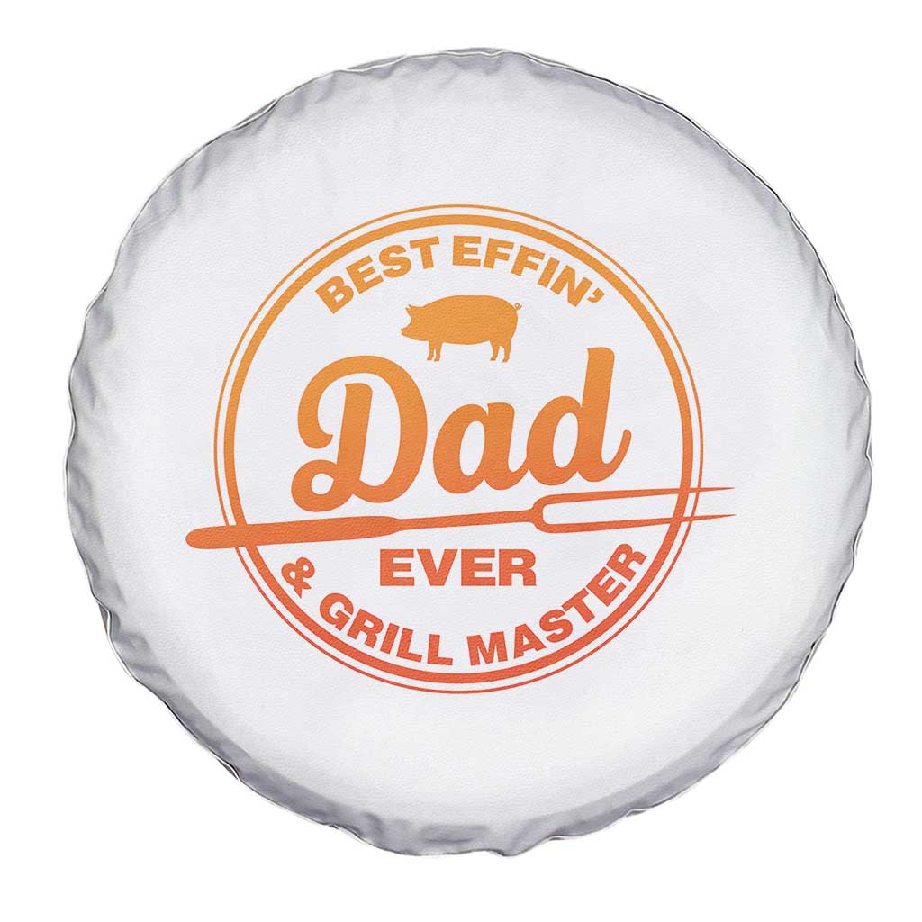 Best Effin Dad Ever And Grill Master Spare Tire Cover Funny Grilling BBQ Sarcastic