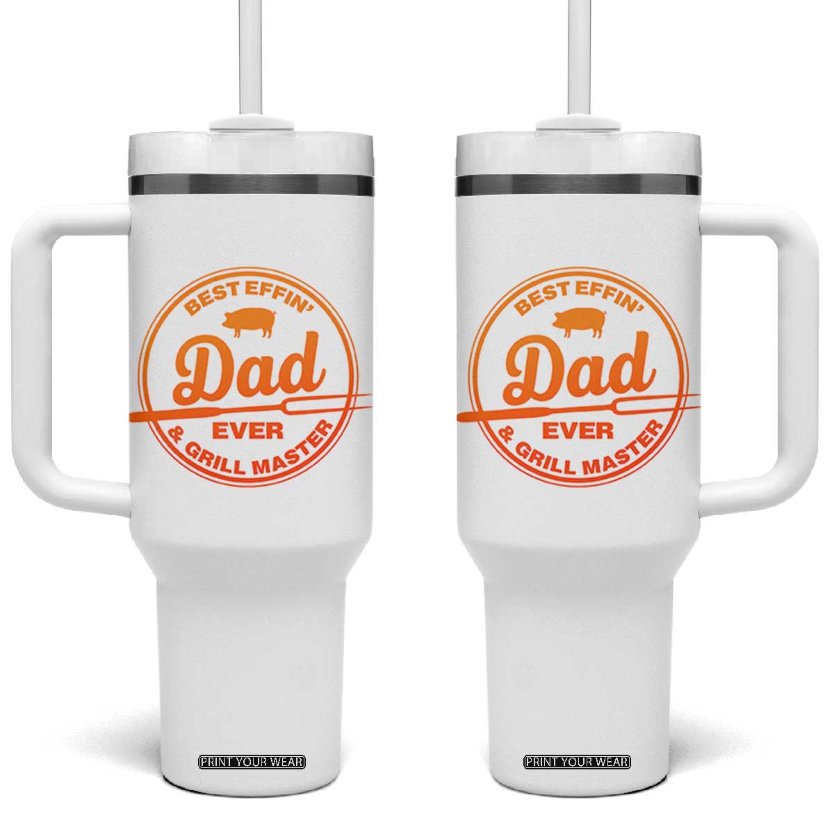 Best Effin Dad Ever And Grill Master Tumbler With Handle Funny Grilling BBQ Sarcastic TS10 One Size: 40 oz White Print Your Wear