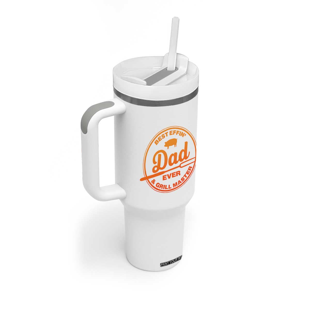 Best Effin Dad Ever And Grill Master Tumbler With Handle Funny Grilling BBQ Sarcastic