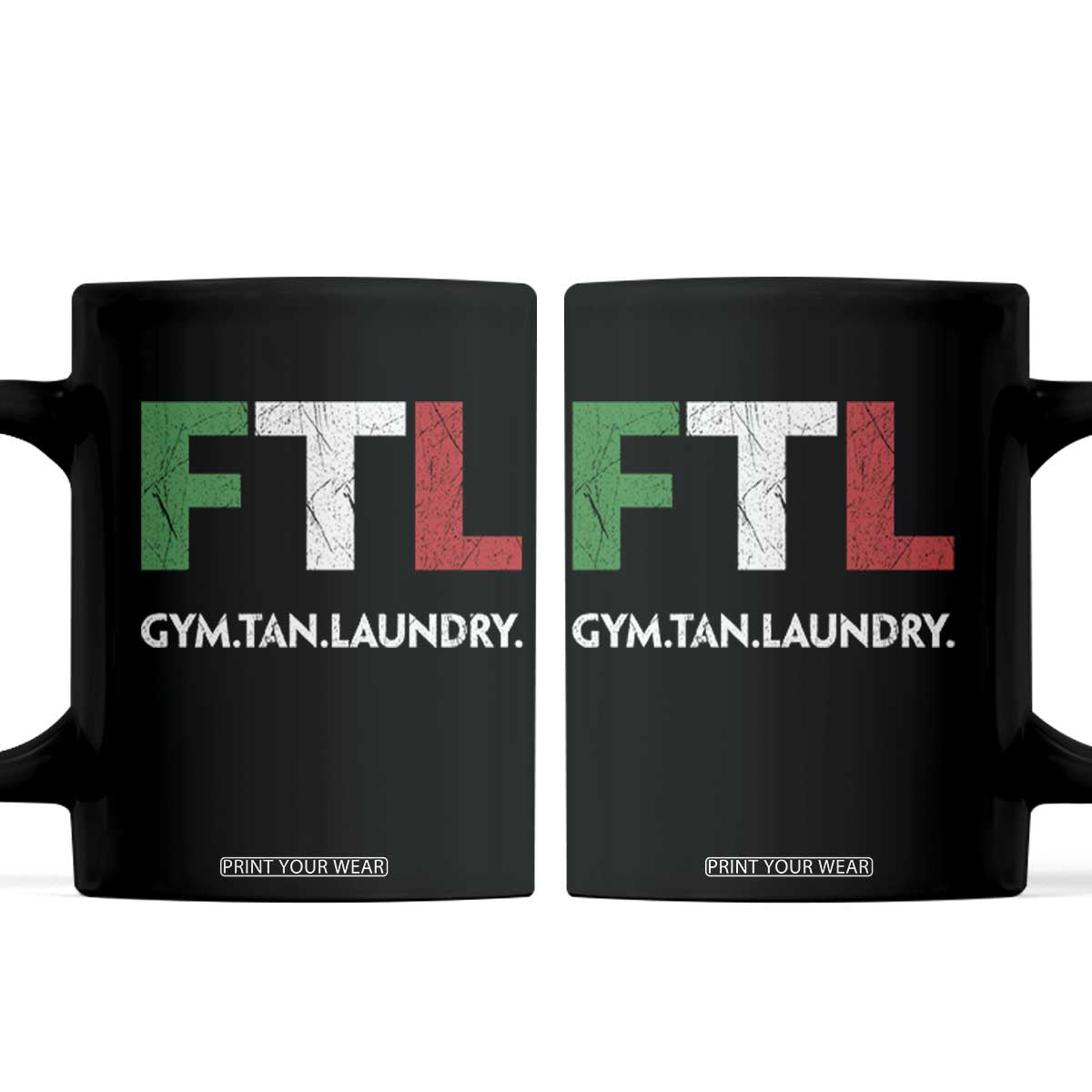 Gym Tan Laundry GTL Italian Flag Coffee Mug TS10 Black Print Your Wear