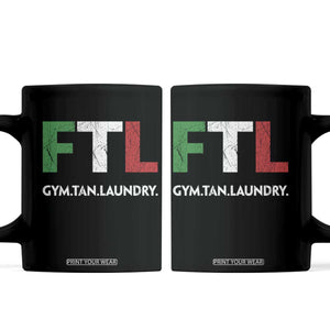 Gym Tan Laundry GTL Italian Flag Coffee Mug TS10 Black Print Your Wear