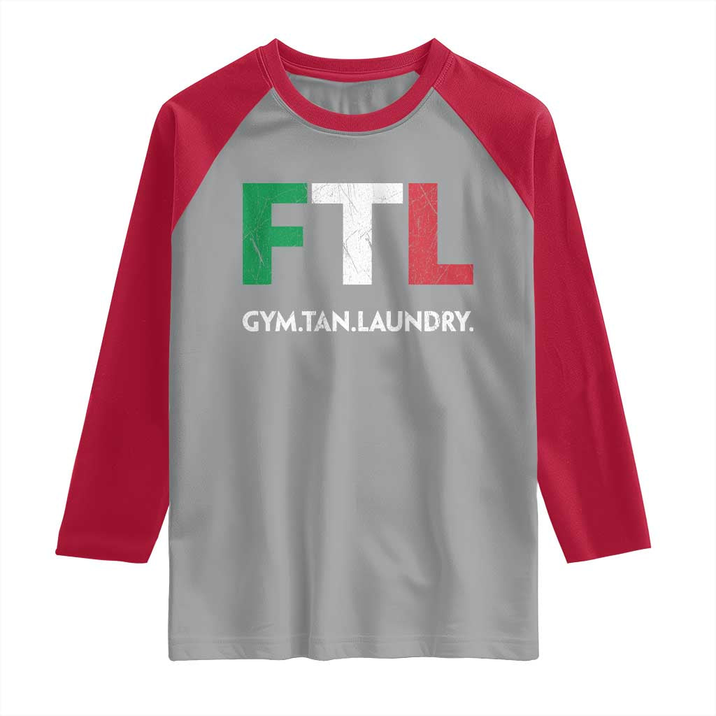 Gym Tan Laundry GTL Italian Flag Raglan Shirt TS10 Sport Gray Red Print Your Wear