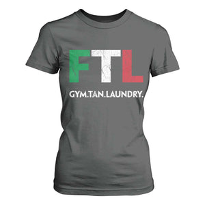 Gym Tan Laundry GTL Italian Flag T Shirt For Women TS10 Dark Heather Print Your Wear