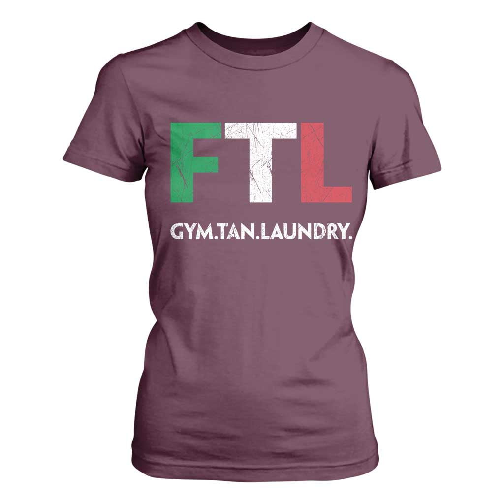 Gym Tan Laundry GTL Italian Flag T Shirt For Women TS10 Maroon Print Your Wear