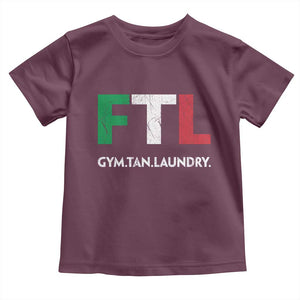 Gym Tan Laundry GTL Italian Flag Toddler T Shirt TS10 Maroon Print Your Wear