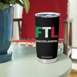 Gym Tan Laundry GTL Italian Flag Tumbler Cup TS10 Print Your Wear