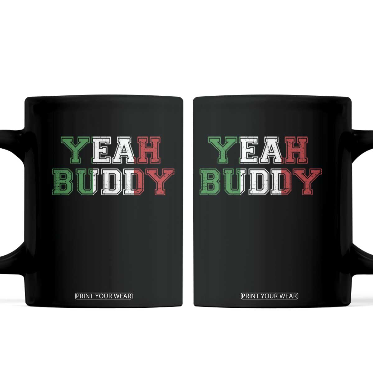 Yeah Buddy Italian Flag Coffee Mug Vintage Retro TS10 Black Print Your Wear