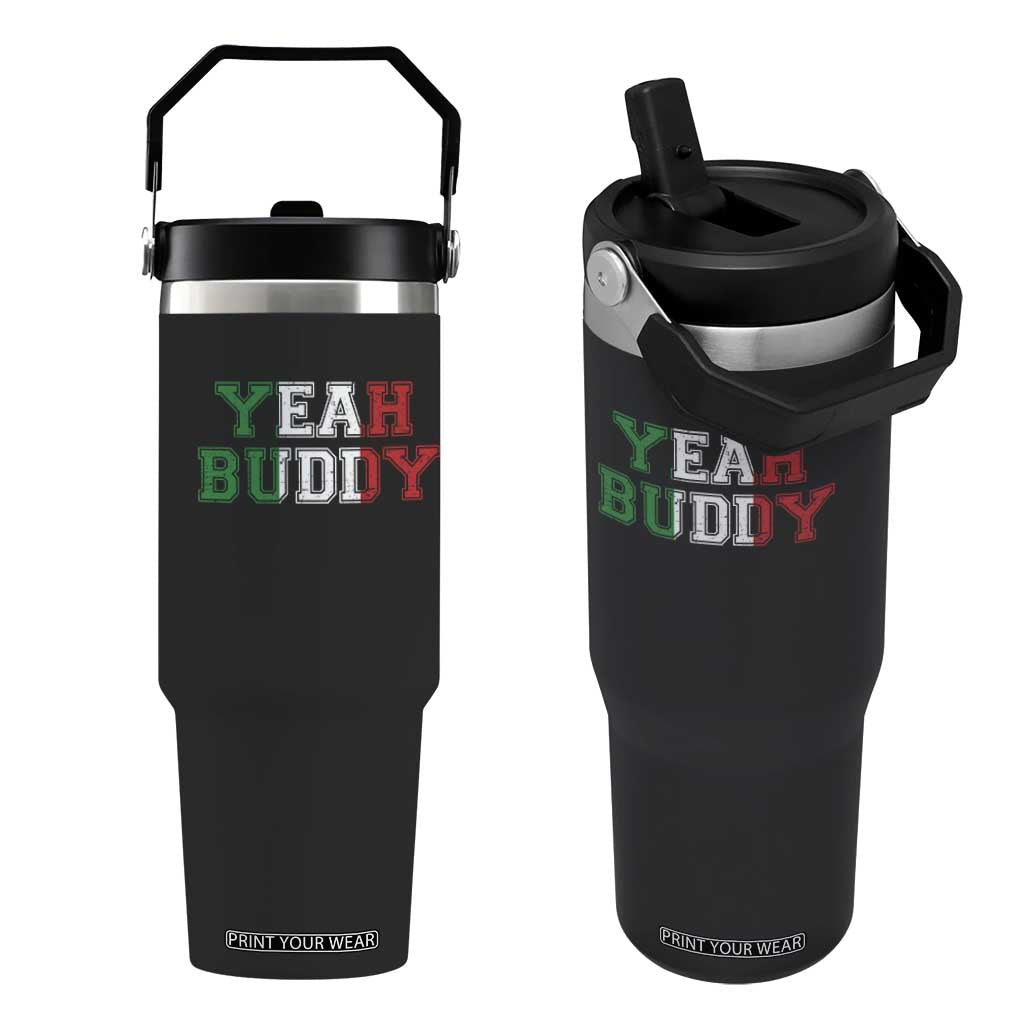 Yeah Buddy Italian Flag Flip Straw Tumbler Vintage Retro TS10 One Size: 30 oz Black Print Your Wear