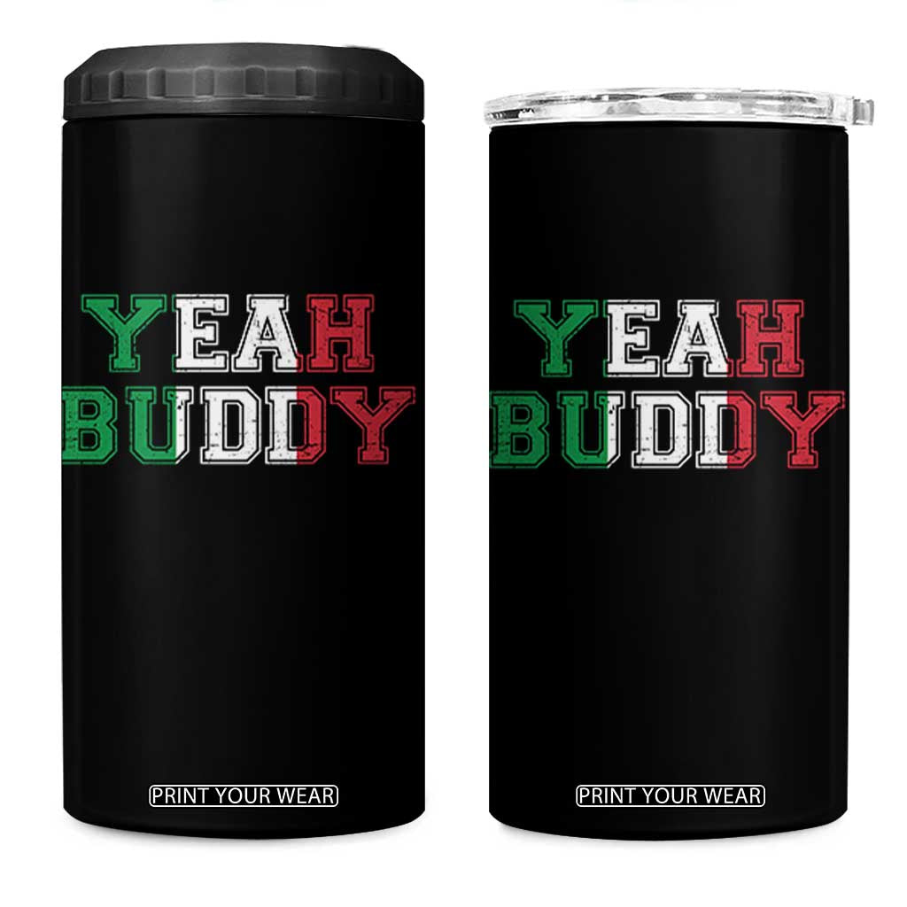 Yeah Buddy Italian Flag 4 in 1 Can Cooler Tumbler Vintage Retro TS10 One Size: 16 oz Black Print Your Wear