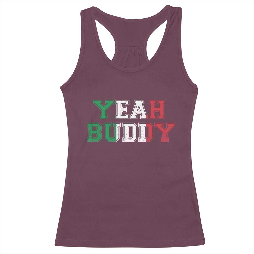 Yeah Buddy Italian Flag Racerback Tank Top Vintage Retro TS10 Maroon Print Your Wear