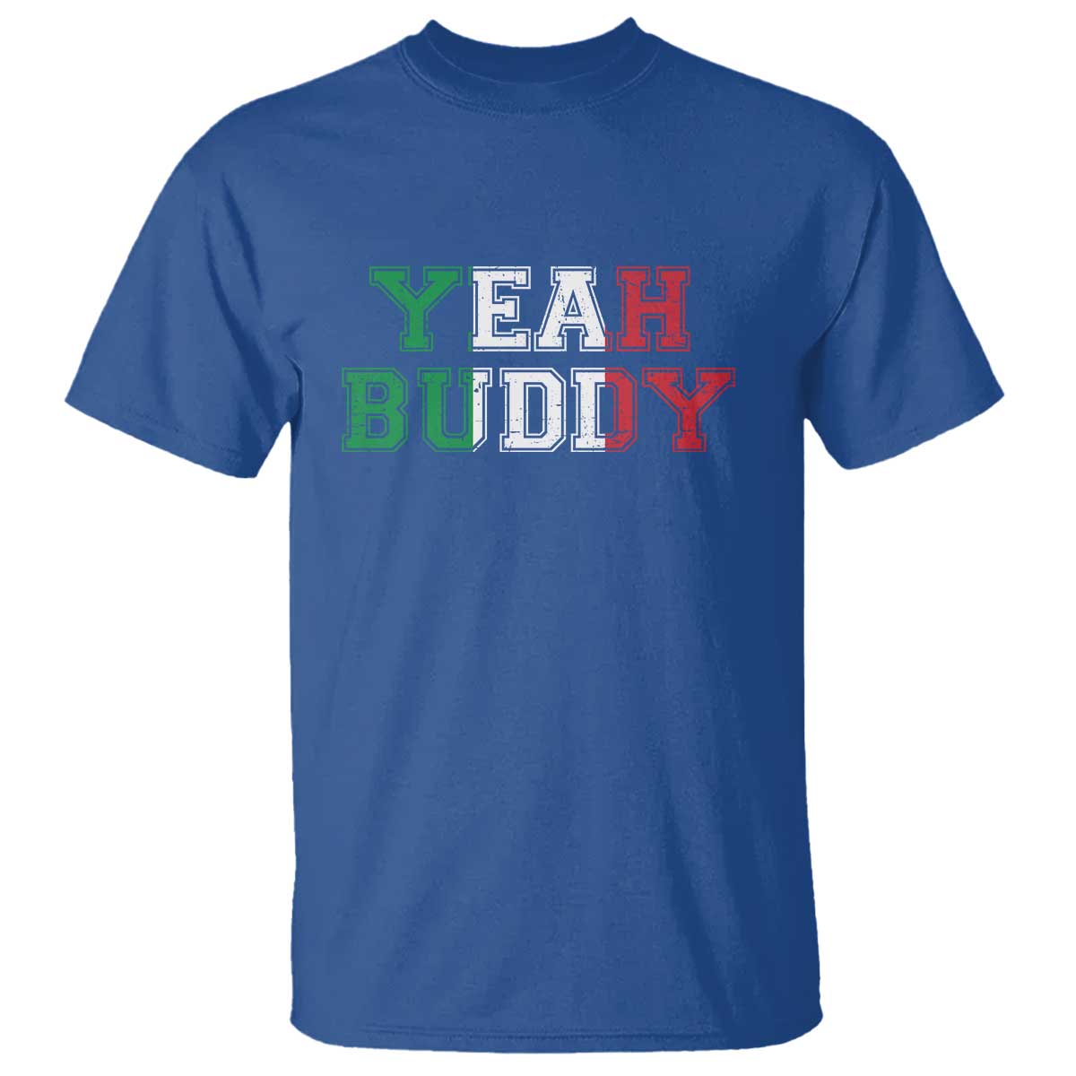 Yeah Buddy Italian Flag T Shirt Vintage Retro TS10 Royal Blue Print Your Wear