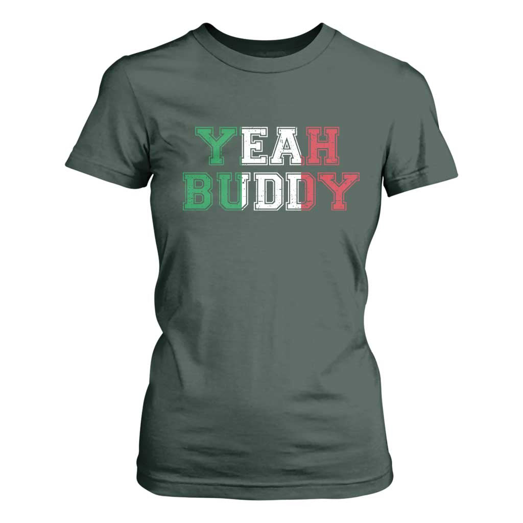 Yeah Buddy Italian Flag T Shirt For Women Vintage Retro TS10 Dark Forest Green Print Your Wear