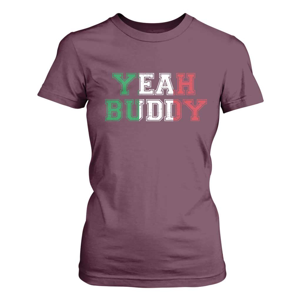 Yeah Buddy Italian Flag T Shirt For Women Vintage Retro TS10 Maroon Print Your Wear