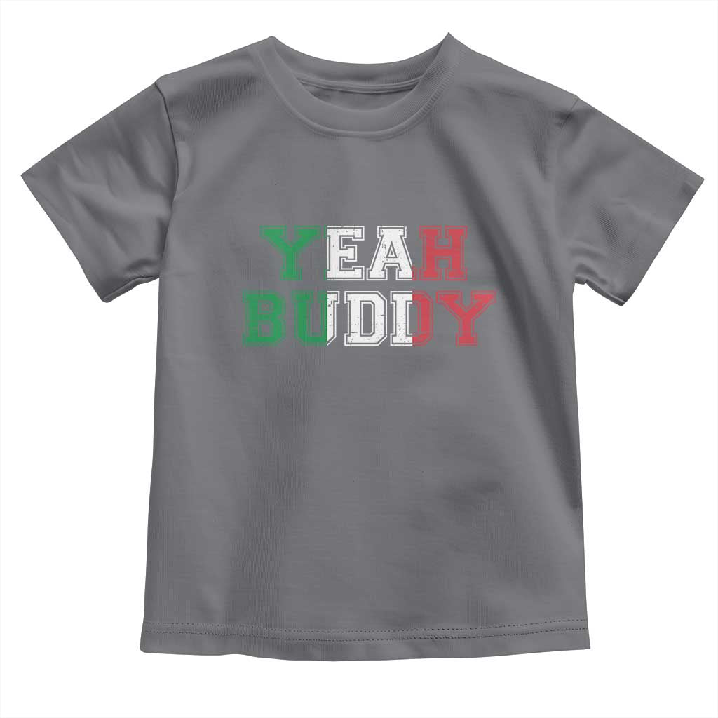 Yeah Buddy Italian Flag Toddler T Shirt Vintage Retro TS10 Charcoal Print Your Wear