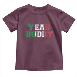 Yeah Buddy Italian Flag Toddler T Shirt Vintage Retro TS10 Maroon Print Your Wear